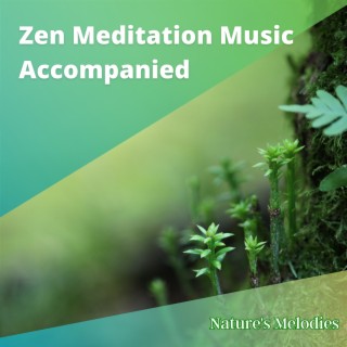 Zen Meditation Music Accompanied by Calming Nature Sounds