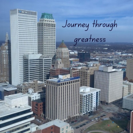 Journey Through Greatness | Boomplay Music