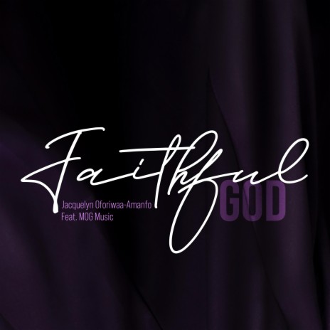 Faithful God ft. MOG Music