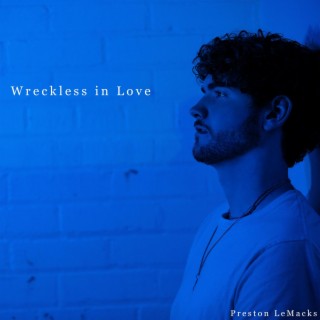 Wreckless in Love lyrics | Boomplay Music