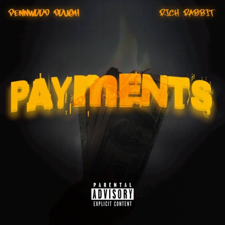 Payments ft. Rich Rabbit | Boomplay Music