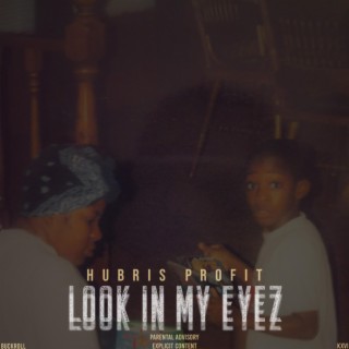 Look In My Eyez