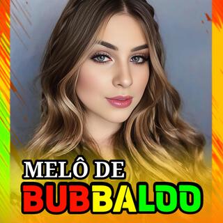 MELÔ DE BUBBALOO 2025