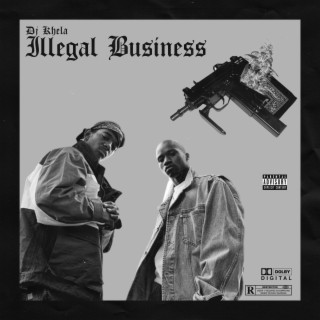 ILLEGAL BUSINESS