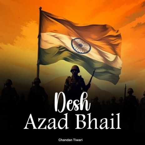 Desh Azad Bhail | Boomplay Music