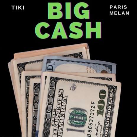 Big Cash ft. Paris Melan