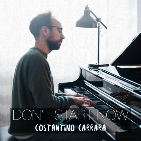 Don't Start Now (Piano Arrangement) | Boomplay Music