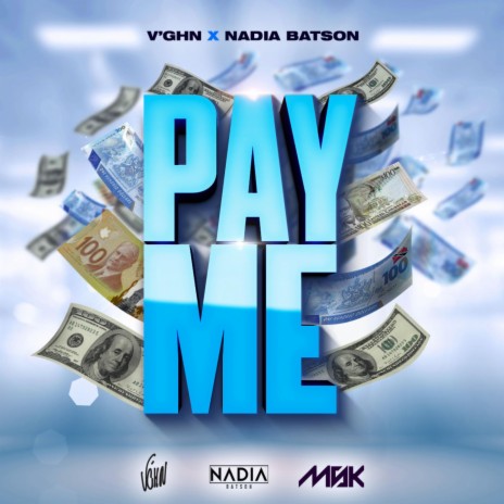 Pay Me ft. Nadia Batson | Boomplay Music