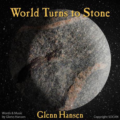 World Turns to Stone | Boomplay Music