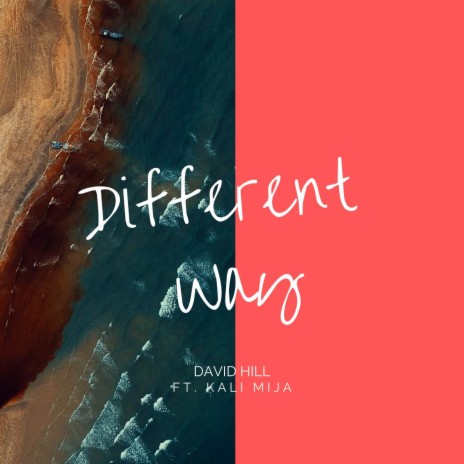 Different Way ft. Kali Mija | Boomplay Music