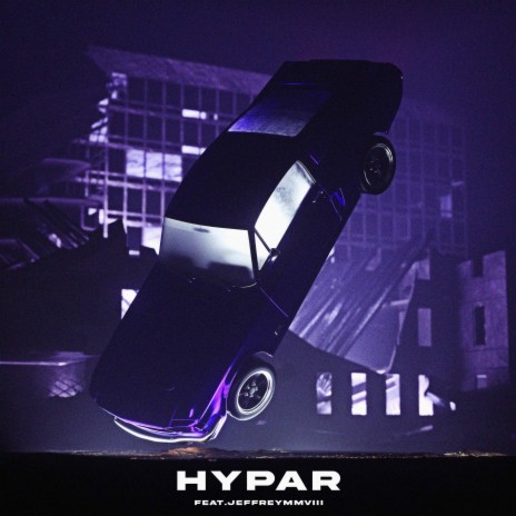 HYPAR ft. Jeffreymmviii | Boomplay Music