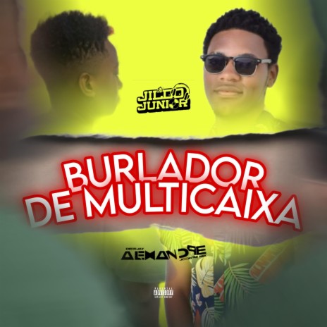 Burlador De Multicaixa (feat. Alexandre Jorge Mix) | Boomplay Music