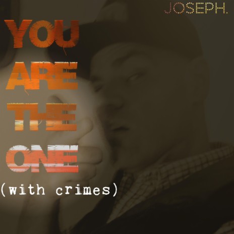 You Are The One (With Crimes) (Here We Go Again Mix)