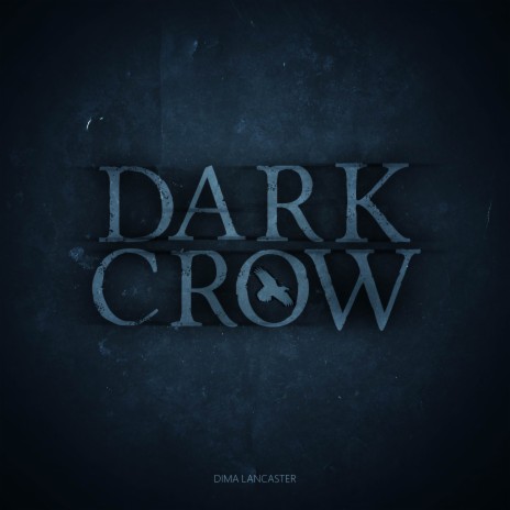 Dark Crow | Boomplay Music