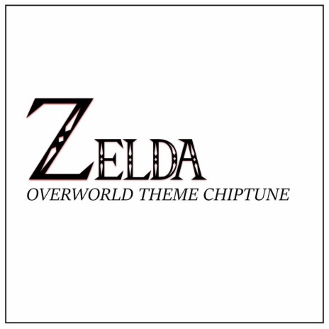 Zelda Overworld Theme Chiptune | Boomplay Music