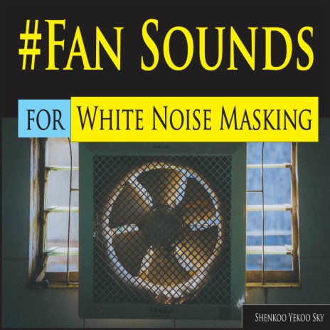 Large Industrial Fan Purr (White Noise) | Boomplay Music