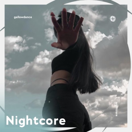 Gallowdance - Nightcore ft. Tazzy | Boomplay Music