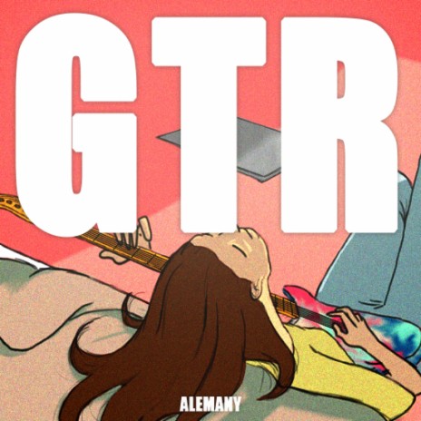 GTR | Boomplay Music