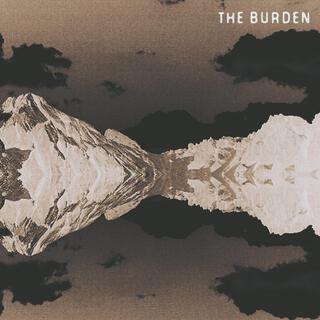 The Burden lyrics | Boomplay Music