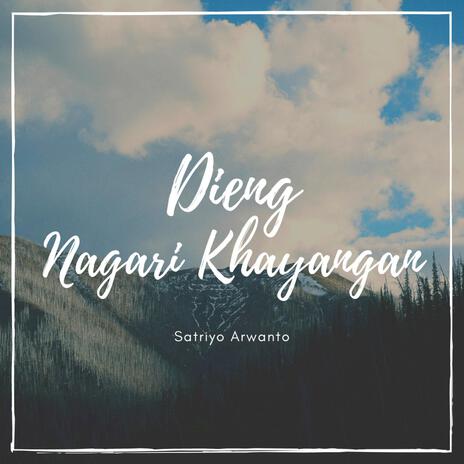 Dieng Nagari Khayangan | Boomplay Music