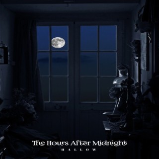 The Hours After Midnight