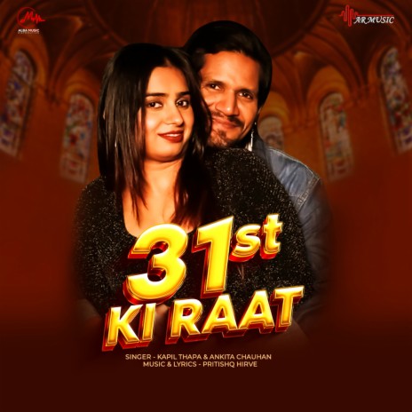 31st Ki Raat ft. Ankita Chauhan | Boomplay Music