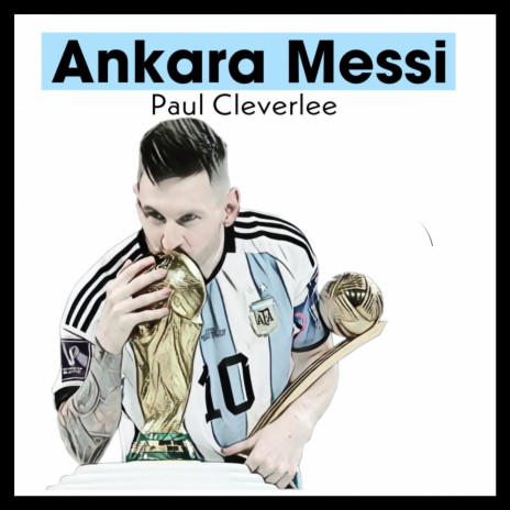 Ankara Messi | Boomplay Music