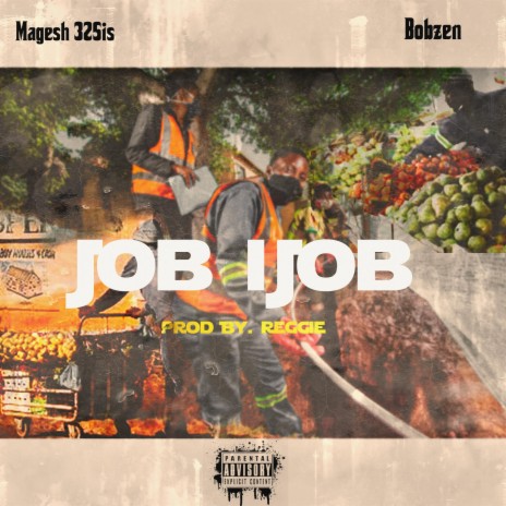 Job iJob ft. Bobzen | Boomplay Music