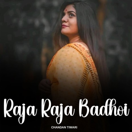 Raja Raja Badhoi | Boomplay Music