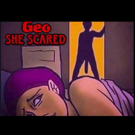 She scared | Boomplay Music