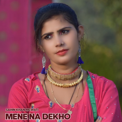 Mene Na Dekho | Boomplay Music