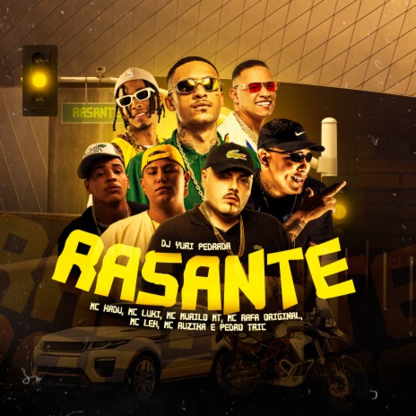 Rasante ft. MC Ruzika, MC Leh, MC Luki, MC Murilo MT & MC Rafa Original | Boomplay Music