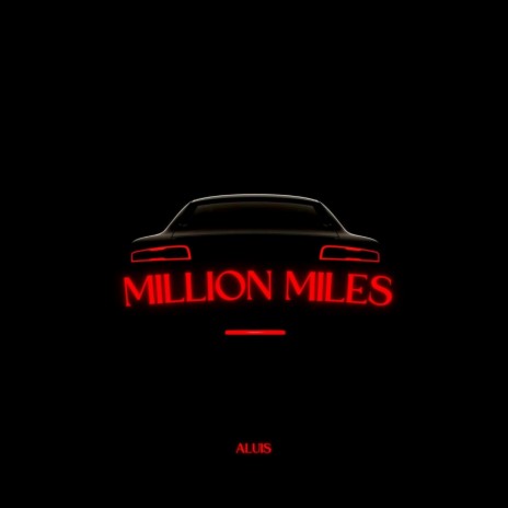 Million Miles | Boomplay Music
