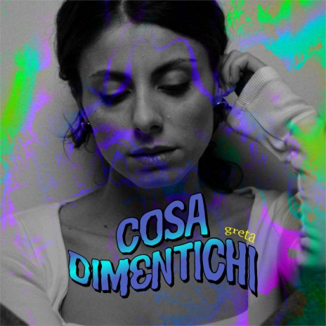 Cosa dimentichi | Boomplay Music