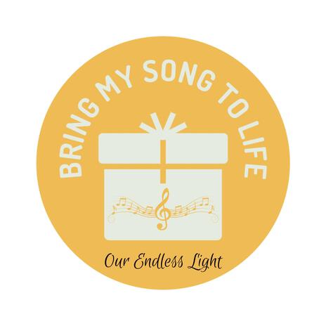 Our Endless Light Song