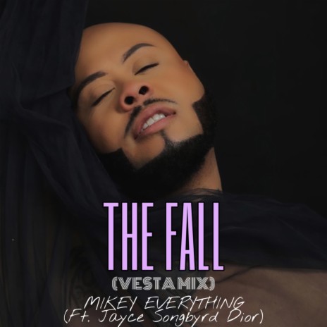 The Fall (Vesta Mix) ft. Jayce Songbyrd Dior