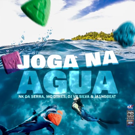 Joga Na Àgua ft. Mc Dtres, Dj Vr Silva & Ja1 No Beat