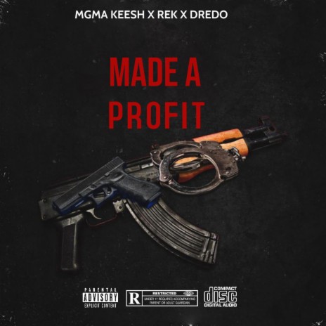 Made A Profit ft. Rek & Dredo