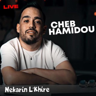 Nekarin L’Khire (Live)