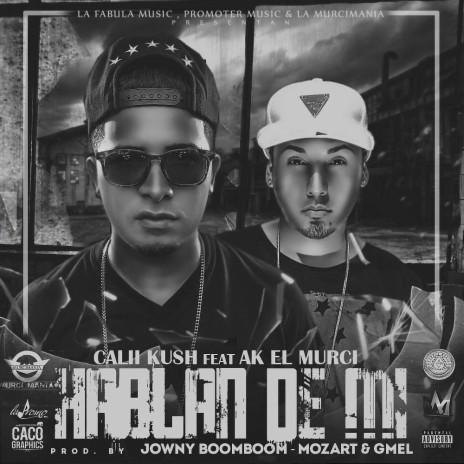 Hablan De Mi ft. Calii kush | Boomplay Music