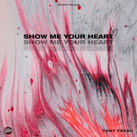 Show me your heart | Boomplay Music