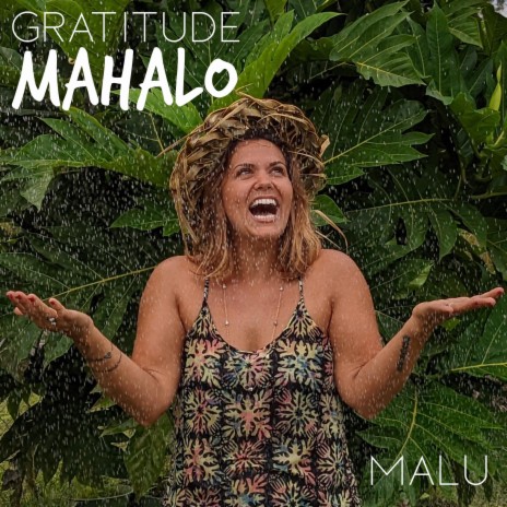 Gratitude, Mahalo | Boomplay Music
