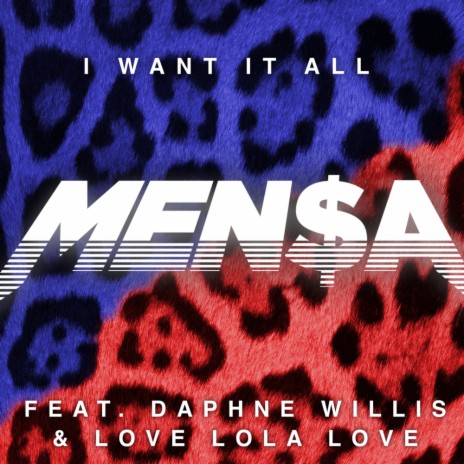 I Want It All (Original Mix) ft. Daphne Willis & Love Lola Love | Boomplay Music