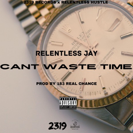 Cant Waste Time | Boomplay Music