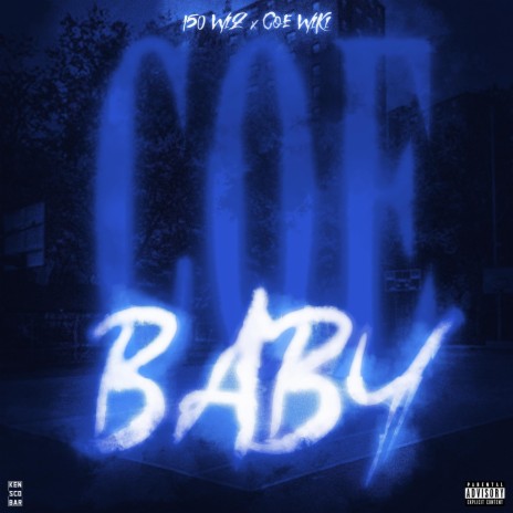 C.O.E Baby Pt. 2 ft. COE Wiki | Boomplay Music