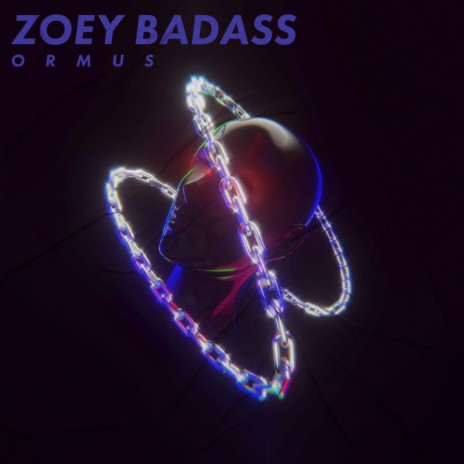 Zoey Badass | Boomplay Music