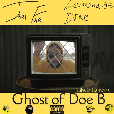 Ghost of Doe B ft. Lemonade Drae | Boomplay Music