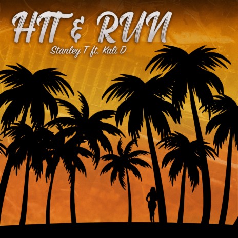 Hit & Run ft. Kali-D | Boomplay Music