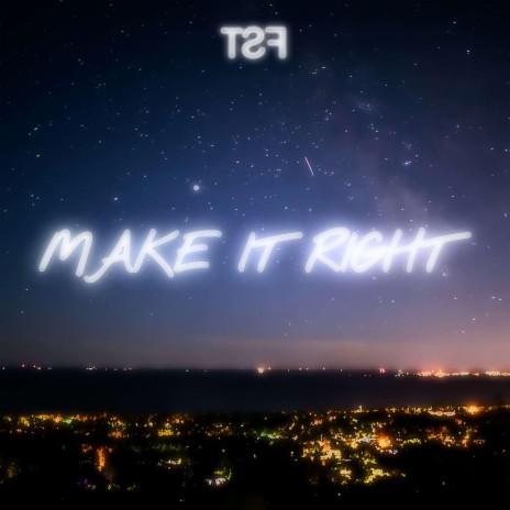 Make It Right (Original Mix) ft. Jenna Evans