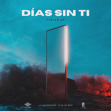 Días Sin Ti | Boomplay Music